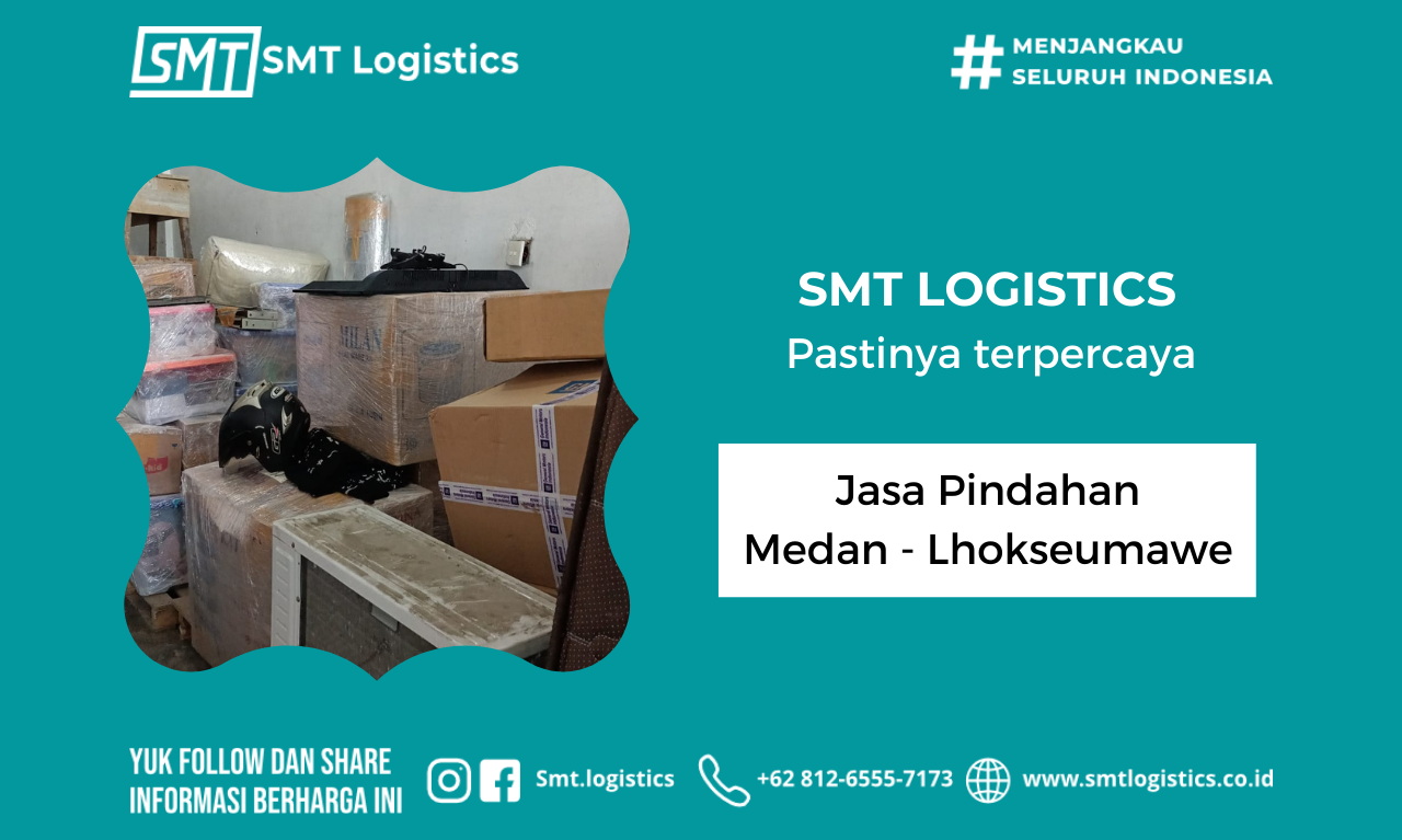 JASA PINDAHAN MEDAN-LHOKSEUMAWE